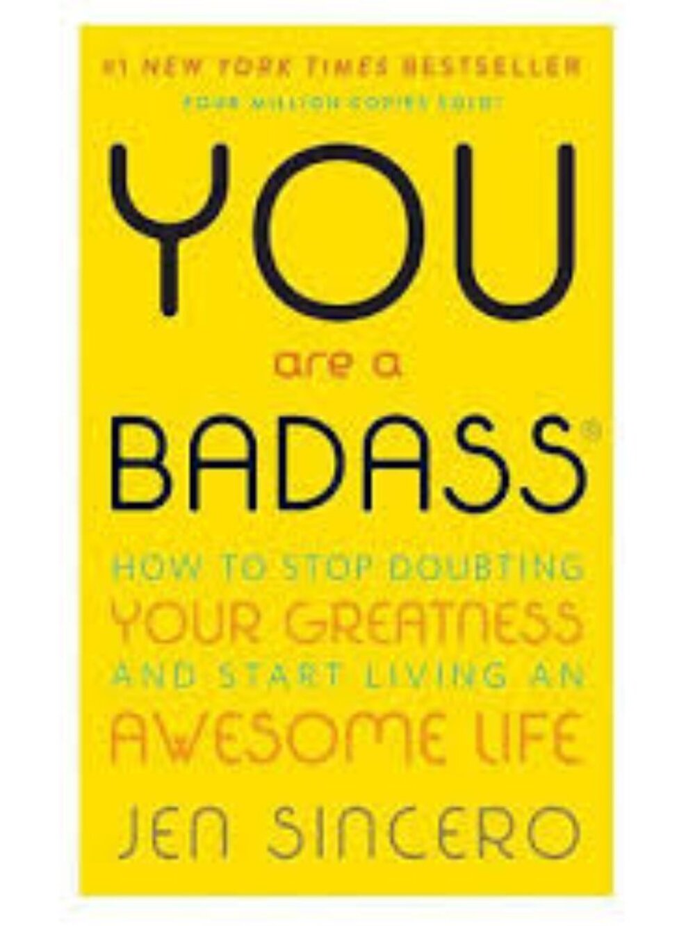 You Are a Badass: How to Stop Doubting Your Greatness and Start Living Paperback